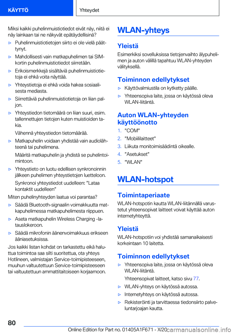 BMW X4 2021  Omistajan Käsikirja (in Finnish) �M�i�k�s�i��k�a�i�k�k�i��p�u�h�e�l�i�n�m�u�i�s�t�i�o�t�i�e�d�o�t��e�i�v�
