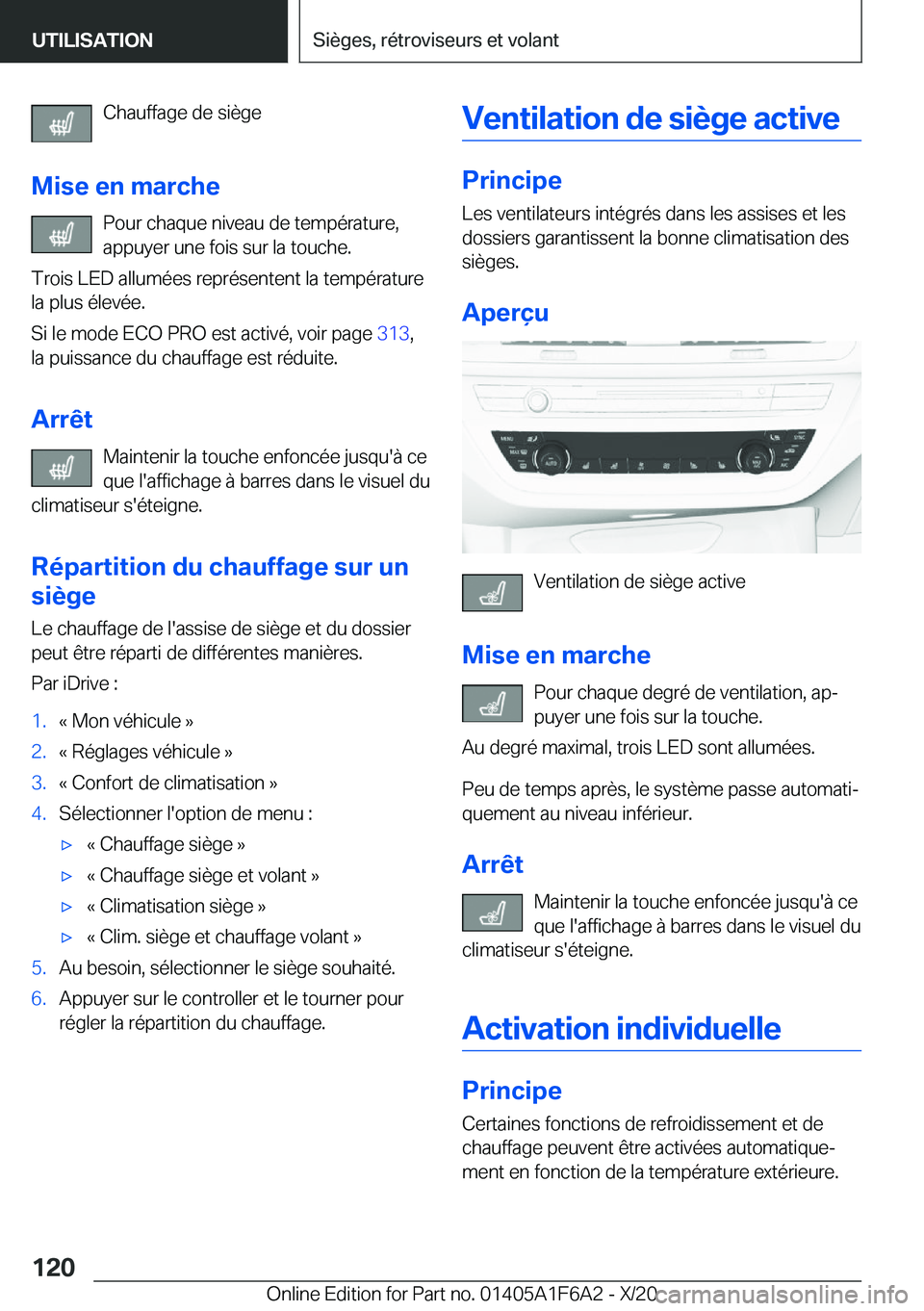 BMW X4 2021  Notices Demploi (in French) �C�h�a�u�f�f�a�g�e��d�e��s�i�è�g�e
�M�i�s�e��e�n��m�a�r�c�h�e �P�o�u�r��c�h�a�q�u�e��n�i�v�e�a�u��d�e��t�e�m�p�é�r�a�t�u�r�e�,
�a�p�p�u�y�e�r��u�n�e��f�o�i�s��s�u�r��l�a��t�o�u�c�h�e�.
