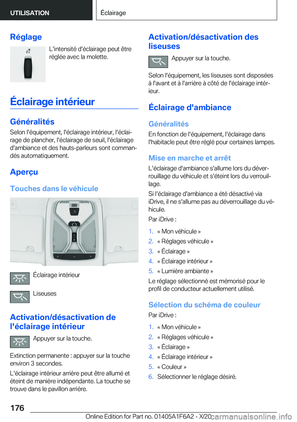 BMW X4 2021  Notices Demploi (in French) �R�é�g�l�a�g�e�L�'�i�n�t�e�n�s�i�t�é��d�'�é�c�l�a�i�r�a�g�e��p�e�u�t��ê�t�r�e
�r�é�g�l�é�e��a�v�e�c��l�a��m�o�l�e�t�t�e�.
�