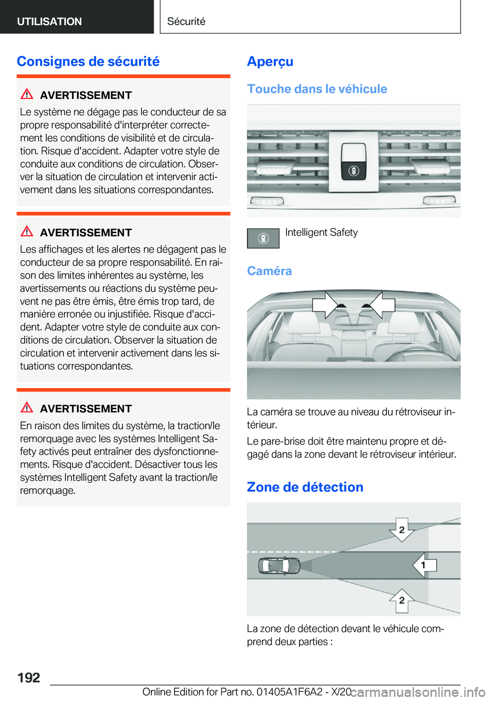 BMW X4 2021  Notices Demploi (in French) �C�o�n�s�i�g�n�e�s��d�e��s�é�c�u�r�i�t�é
�A�V�E�R�T�I�S�S�E�M�E�N�T
�L�e��s�y�s�t�è�m�e��n�e��d�é�g�a�g�e��p�a�s��l�e��c�o�n�d�u�c�t�e�u�r��d�e��s�a
�p�r�o�p�r�e��r�e�s�p�o�n�s�a�b�i�l�
