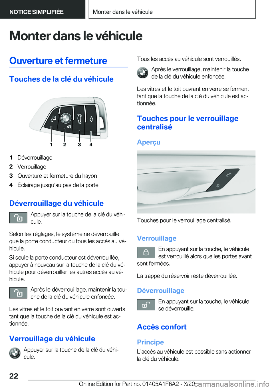 BMW X4 2021  Notices Demploi (in French) �M�o�n�t�e�r��d�a�n�s��l�e��v�é�h�i�c�u�l�e�O�u�v�e�r�t�u�r�e��e�t��f�e�r�m�e�t�u�r�e
�T�o�u�c�h�e�s��d�e��l�a��c�l�é��d�u��v�é�h�i�c�u�l�e
�1�D�é�v�e�r�r�o�u�i�l�l�a�g�e�2�V�e�r�r�o�u�i