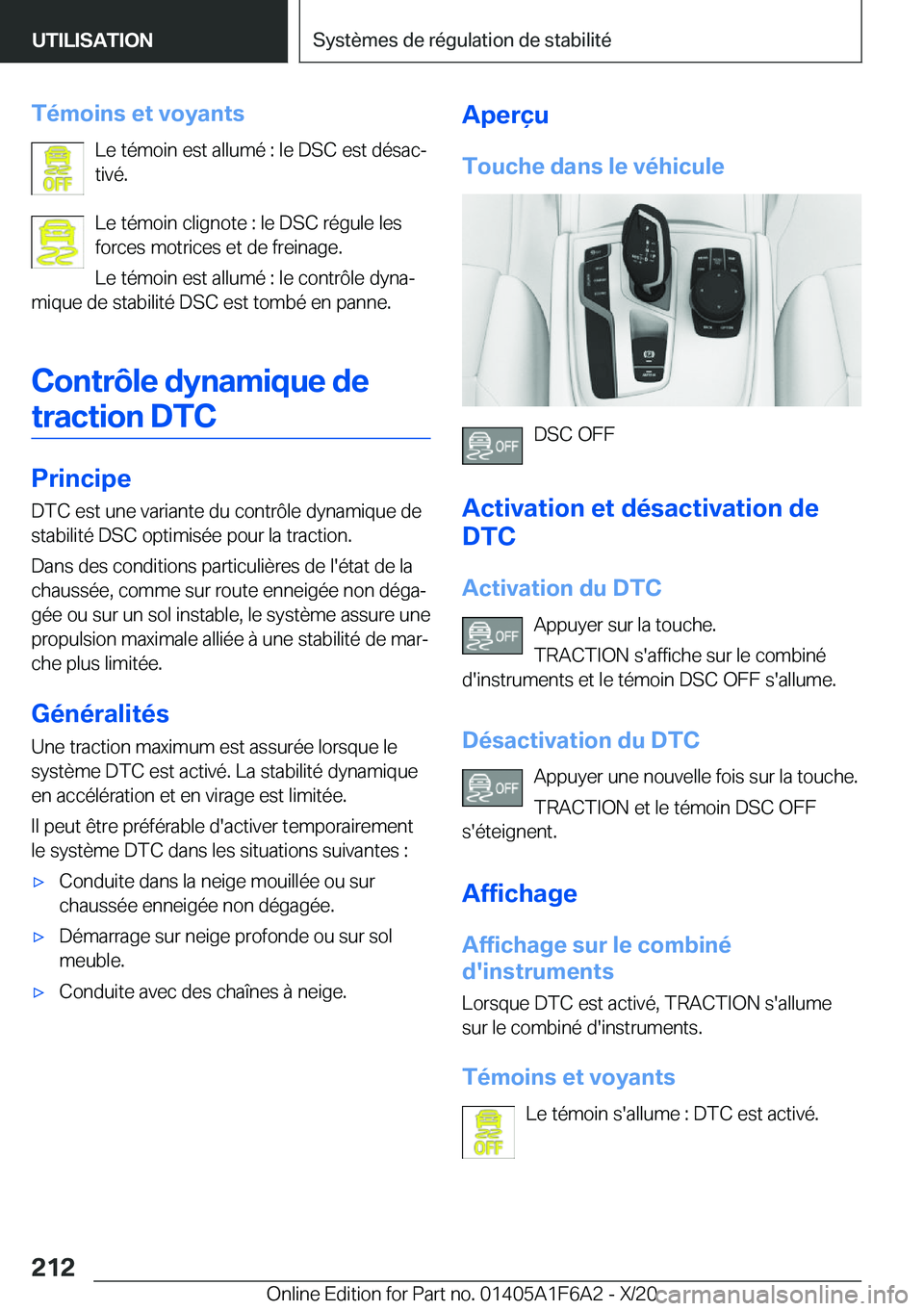 BMW X4 2021  Notices Demploi (in French) �T�é�m�o�i�n�s��e�t��v�o�y�a�n�t�s�L�e��t�é�m�o�i�n��e�s�t��a�l�l�u�m�é��:��l�e��D�S�C��e�s�t��d�é�s�a�cj
�t�i�v�é�.
�L�e��t�é�m�o�i�n��c�l�i�g�n�o�t�e��:��l�e��D�S�C��r�é�g�u�