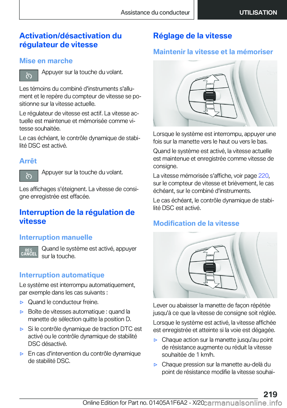 BMW X4 2021  Notices Demploi (in French) �A�c�t�i�v�a�t�i�o�n�/�d�é�s�a�c�t�i�v�a�t�i�o�n��d�u
�r�é�g�u�l�a�t�e�u�r��d�e��v�i�t�e�s�s�e
�M�i�s�e��e�n��m�a�r�c�h�e �A�p�p�u�y�e�r��s�u�r��l�a��t�o�u�c�h�e��d�u��v�o�l�a�n�t�.
�L�e�s