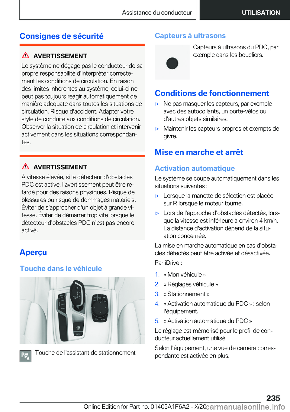BMW X4 2021  Notices Demploi (in French) �C�o�n�s�i�g�n�e�s��d�e��s�é�c�u�r�i�t�é
�A�V�E�R�T�I�S�S�E�M�E�N�T
�L�e��s�y�s�t�è�m�e��n�e��d�é�g�a�g�e��p�a�s��l�e��c�o�n�d�u�c�t�e�u�r��d�e��s�a
�p�r�o�p�r�e��r�e�s�p�o�n�s�a�b�i�l�