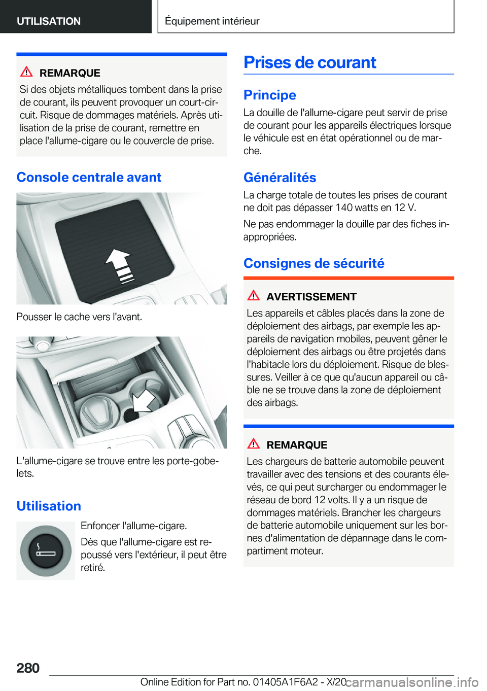 BMW X4 2021  Notices Demploi (in French) �R�E�M�A�R�Q�U�E
�S�i��d�e�s��o�b�j�e�t�s��m�é�t�a�l�l�i�q�u�e�s��t�o�m�b�e�n�t��d�a�n�s��l�a��p�r�i�s�e �d�e��c�o�u�r�a�n�t�,��i�l�s��p�e�u�v�e�n�t��p�r�o�v�o�q�u�e�r��u�n��c�o�u�r�t�-�