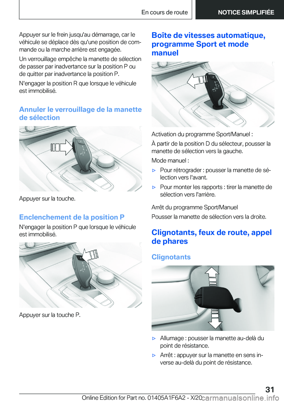 BMW X4 2021  Notices Demploi (in French) �A�p�p�u�y�e�r��s�u�r��l�e��f�r�e�i�n��j�u�s�q�u�'�a�u��d�é�m�a�r�r�a�g�e�,��c�a�r��l�e
�v�é�h�i�c�u�l�e��s�e��d�é�p�l�a�c�e��d�è�s��q�u�'�u�n�e��p�o�s�i�t�i�o�n��d�e��c�o�m