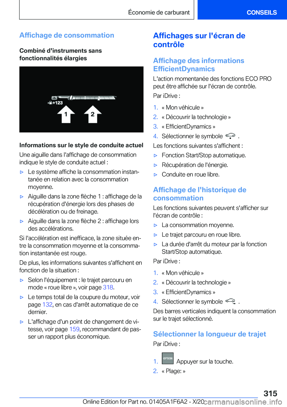 BMW X4 2021  Notices Demploi (in French) �A�f�f�i�c�h�a�g�e��d�e��c�o�n�s�o�m�m�a�t�i�o�n�C�o�m�b�i�n�é��d�'�i�n�s�t�r�u�m�e�n�t�s��s�a�n�s
�f�o�n�c�t�i�o�n�n�a�l�i�t�é�s��é�l�a�r�g�i�e�s
�I�n�f�o�r�m�a�t�i�o�n�s��s�u�r��l�e��