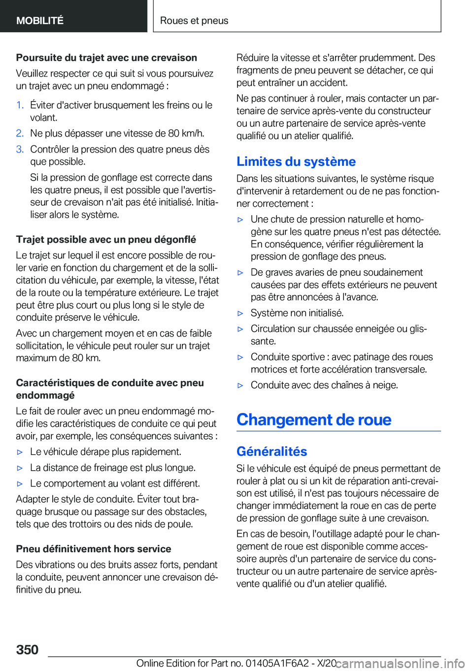 BMW X4 2021  Notices Demploi (in French) �P�o�u�r�s�u�i�t�e��d�u��t�r�a�j�e�t��a�v�e�c��u�n�e��c�r�e�v�a�i�s�o�n�V�e�u�i�l�l�e�z��r�e�s�p�e�c�t�e�r��c�e��q�u�i��s�u�i�t��s�i��v�o�u�s��p�o�u�r�s�u�i�v�e�z
�u�n��t�r�a�j�e�t��a�v�