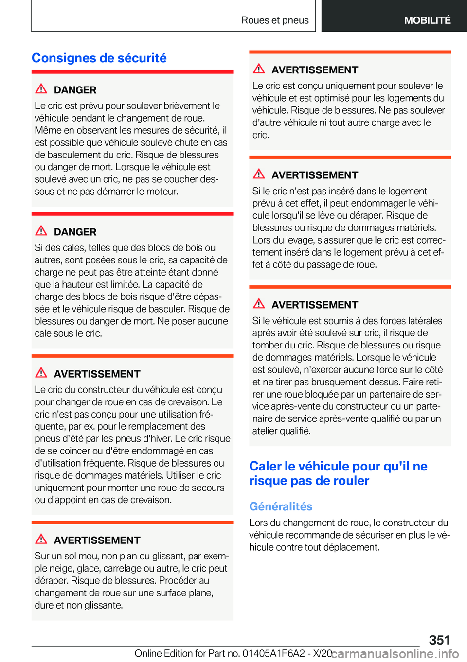 BMW X4 2021  Notices Demploi (in French) �C�o�n�s�i�g�n�e�s��d�e��s�é�c�u�r�i�t�é
�D�A�N�G�E�R
�L�e��c�r�i�c��e�s�t��p�r�é�v�u��p�o�u�r��s�o�u�l�e�v�e�r��b�r�i�è�v�e�m�e�n�t��l�e �v�é�h�i�c�u�l�e��p�e�n�d�a�n�t��l�e��c�h�a�n