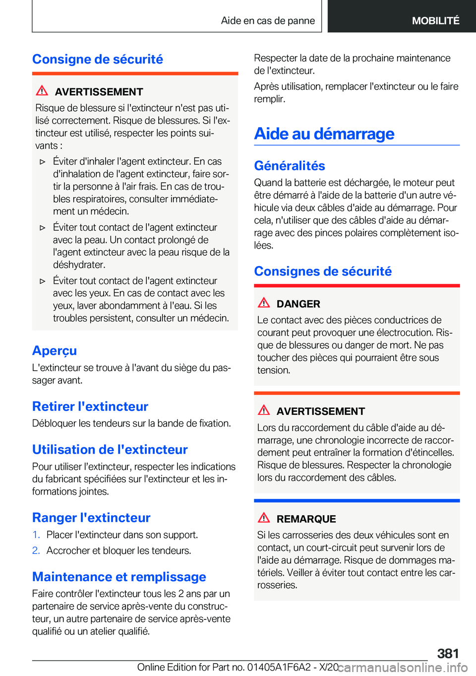 BMW X4 2021  Notices Demploi (in French) �C�o�n�s�i�g�n�e��d�e��s�é�c�u�r�i�t�é
�A�V�E�R�T�I�S�S�E�M�E�N�T
�R�i�s�q�u�e��d�e��b�l�e�s�s�u�r�e��s�i��l�'�e�x�t�i�n�c�t�e�u�r��n�'�e�s�t��p�a�s��u�t�ij �l�i�s�é��c�o�r�r�e�c