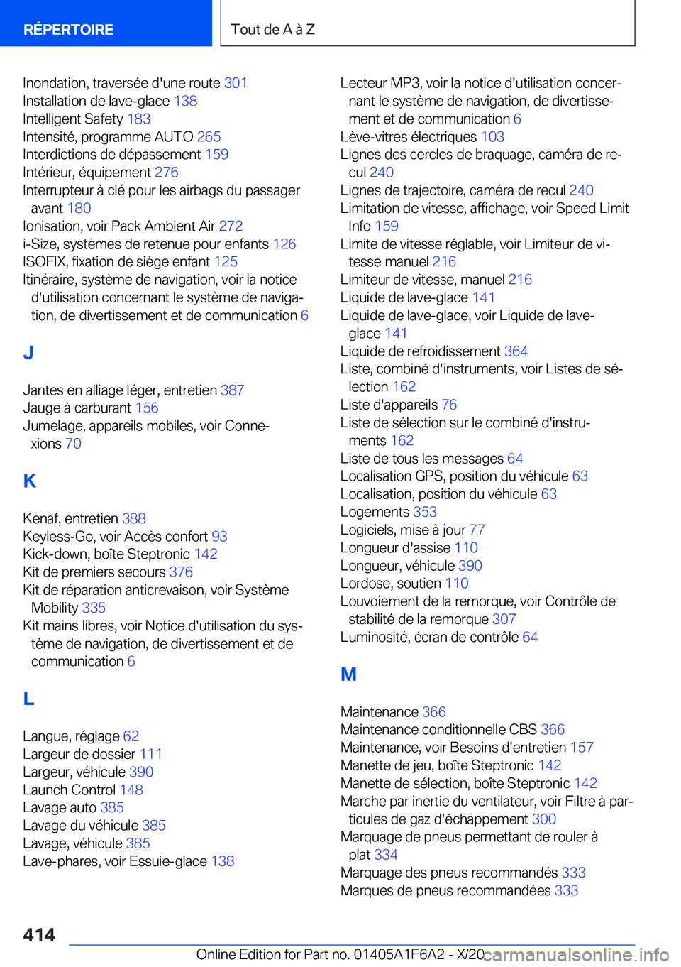 BMW X4 2021  Notices Demploi (in French) �I�n�o�n�d�a�t�i�o�n�,��t�r�a�v�e�r�s�é�e��d�'�u�n�e��r�o�u�t�e��3�0�1�
�I�n�s�t�a�l�l�a�t�i�o�n��d�e��l�a�v�e�-�g�l�a�c�e� �1�3�8�
�I�n�t�e�l�l�i�g�e�n�t��S�a�f�e�t�y� �1�8�3�
�I�n�t