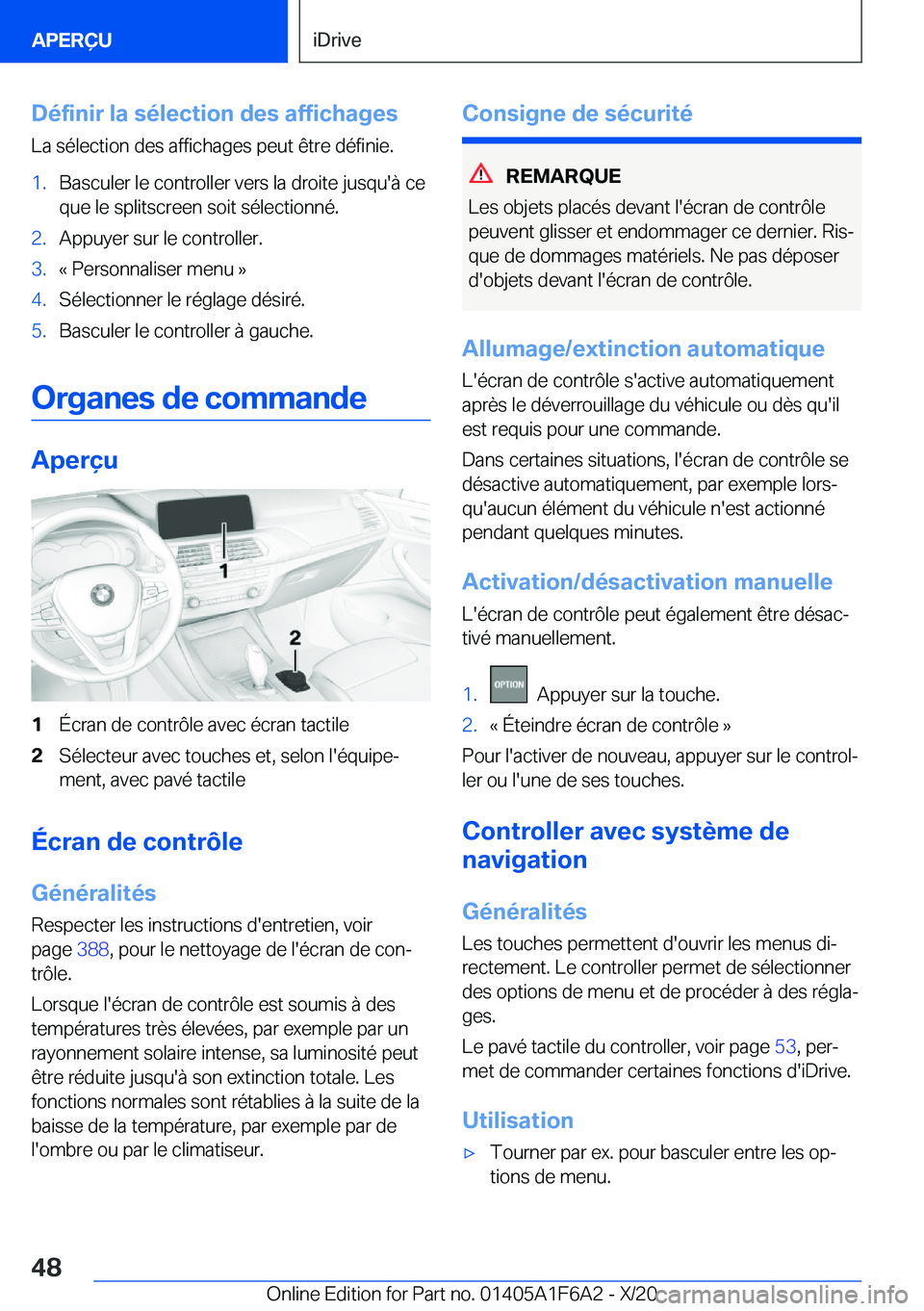 BMW X4 2021  Notices Demploi (in French) �D�é�f�i�n�i�r��l�a��s�é�l�e�c�t�i�o�n��d�e�s��a�f�f�i�c�h�a�g�e�s
�L�a��s�é�l�e�c�t�i�o�n��d�e�s��a�f�f�i�c�h�a�g�e�s��p�e�u�t��ê�t�r�e��d�é�f�i�n�i�e�.�1�.�B�a�s�c�u�l�e�r��l�e��c�o