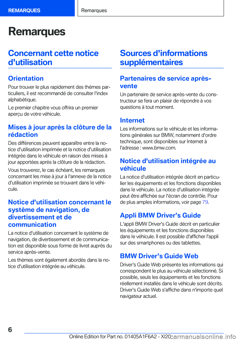 BMW X4 2021  Notices Demploi (in French) �R�e�m�a�r�q�u�e�s�C�o�n�c�e�r�n�a�n�t��c�e�t�t�e��n�o�t�i�c�e�d�'�u�t�i�l�i�s�a�t�i�o�n
�O�r�i�e�n�t�a�t�i�o�n �P�o�u�r��t�r�o�u�v�e�r��l�e��p�l�u�s��r�a�p�i�d�e�m�e�n�t��d�e�s��t�h�è�m�