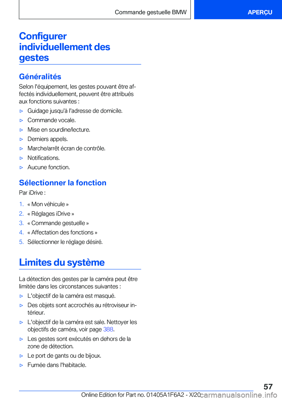 BMW X4 2021  Notices Demploi (in French) �C�o�n�f�i�g�u�r�e�r�i�n�d�i�v�i�d�u�e�l�l�e�m�e�n�t��d�e�s�g�e�s�t�e�s
�G�é�n�é�r�a�l�i�t�é�s
�S�e�l�o�n��l�'�é�q�u�i�p�e�m�e�n�t�,��l�e�s��g�e�s�t�e�s��p�o�u�v�a�n�t��ê�t�r�e��a�fj
