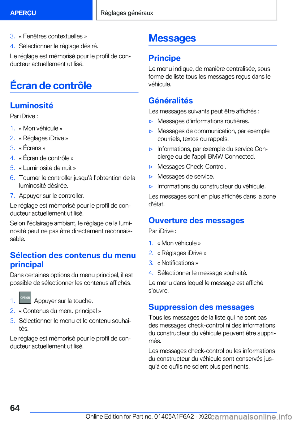 BMW X4 2021  Notices Demploi (in French) �3�.�k��F�e�n�ê�t�r�e�s��c�o�n�t�e�x�t�u�e�l�l�e�s��{�4�.�S�é�l�e�c�t�i�o�n�n�e�r��l�e��r�é�g�l�a�g�e��d�é�s�i�r�é�.
�L�e��r�é�g�l�a�g�e��e�s�t��m�é�m�o�r�i�s�é��p�o�u�r��l�e��p�r�