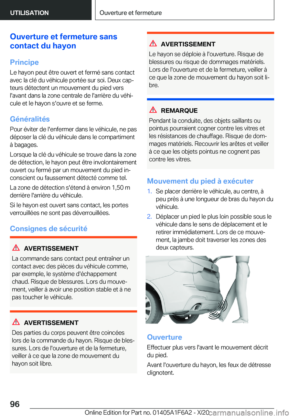 BMW X4 2021  Notices Demploi (in French) �O�u�v�e�r�t�u�r�e��e�t��f�e�r�m�e�t�u�r�e��s�a�n�s
�c�o�n�t�a�c�t��d�u��h�a�y�o�n
�P�r�i�n�c�i�p�e �L�e��h�a�y�o�n��p�e�u�t��ê�t�r�e��o�u�v�e�r�t��e�t��f�e�r�m�é��s�a�n�s��c�o�n�t�a�c�