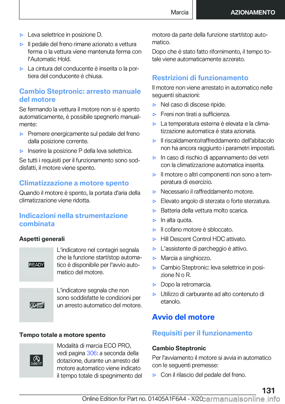 BMW X4 2021  Libretti Di Uso E manutenzione (in Italian) 'x�L�e�v�a��s�e�l�e�t�t�r�i�c�e��i�n��p�o�s�i�z�i�o�n�e��D�.'x�I�l��p�e�d�a�l�e��d�e�l��f�r�e�n�o��r�i�m�a�n�e��a�z�i�o�n�a�t�o��a��v�e�t�t�u�r�a
�f�e�r�m�a��o��l�a��v�e�t�t�u�r�