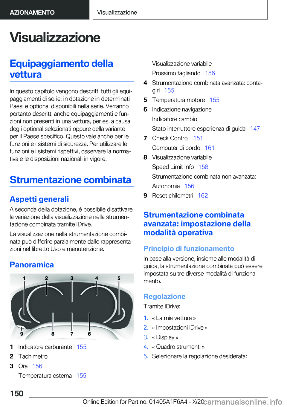 BMW X4 2021  Libretti Di Uso E manutenzione (in Italian) �V�i�s�u�a�l�i�z�z�a�z�i�o�n�e�E�q�u�i�p�a�g�g�i�a�m�e�n�t�o��d�e�l�l�a�v�e�t�t�u�r�a
�I�n��q�u�e�s�t�o��c�a�p�i�t�o�l�o��v�e�n�g�o�n�o��d�e�s�c�r�i�t�t�i��t�u�t�t�i��g�l�i��e�q�u�iª
�p�a�g�