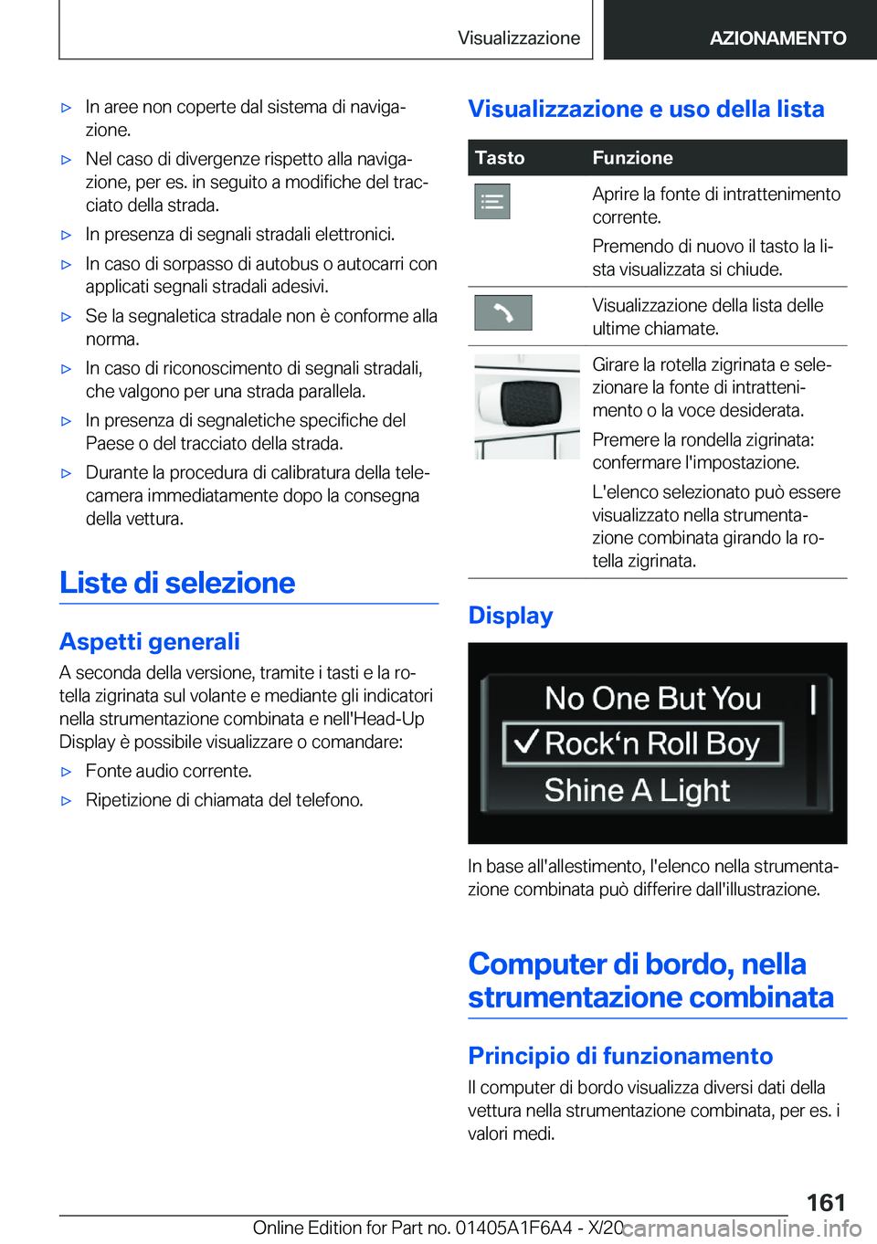 BMW X4 2021  Libretti Di Uso E manutenzione (in Italian) 'x�I�n��a�r�e�e��n�o�n��c�o�p�e�r�t�e��d�a�l��s�i�s�t�e�m�a��d�i��n�a�v�i�g�aª�z�i�o�n�e�.'x�N�e�l��c�a�s�o��d�i��d�i�v�e�r�g�e�n�z�e��r�i�s�p�e�t�t�o��a�l�l�a��n�a�v�i�g�aª�z
