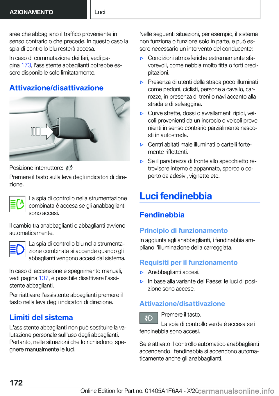 BMW X4 2021  Libretti Di Uso E manutenzione (in Italian) �a�r�e�e��c�h�e��a�b�b�a�g�l�i�a�n�o��i�l��t�r�a�f�f�i�c�o��p�r�o�v�e�n�i�e�n�t�e��i�n
�s�e�n�s�o��c�o�n�t�r�a�r�i�o��o��c�h�e��p�r�e�c�e�d�e�.��I�n��q�u�e�s�t�o��c�a�s�o��l�a
�s�p�i�a�