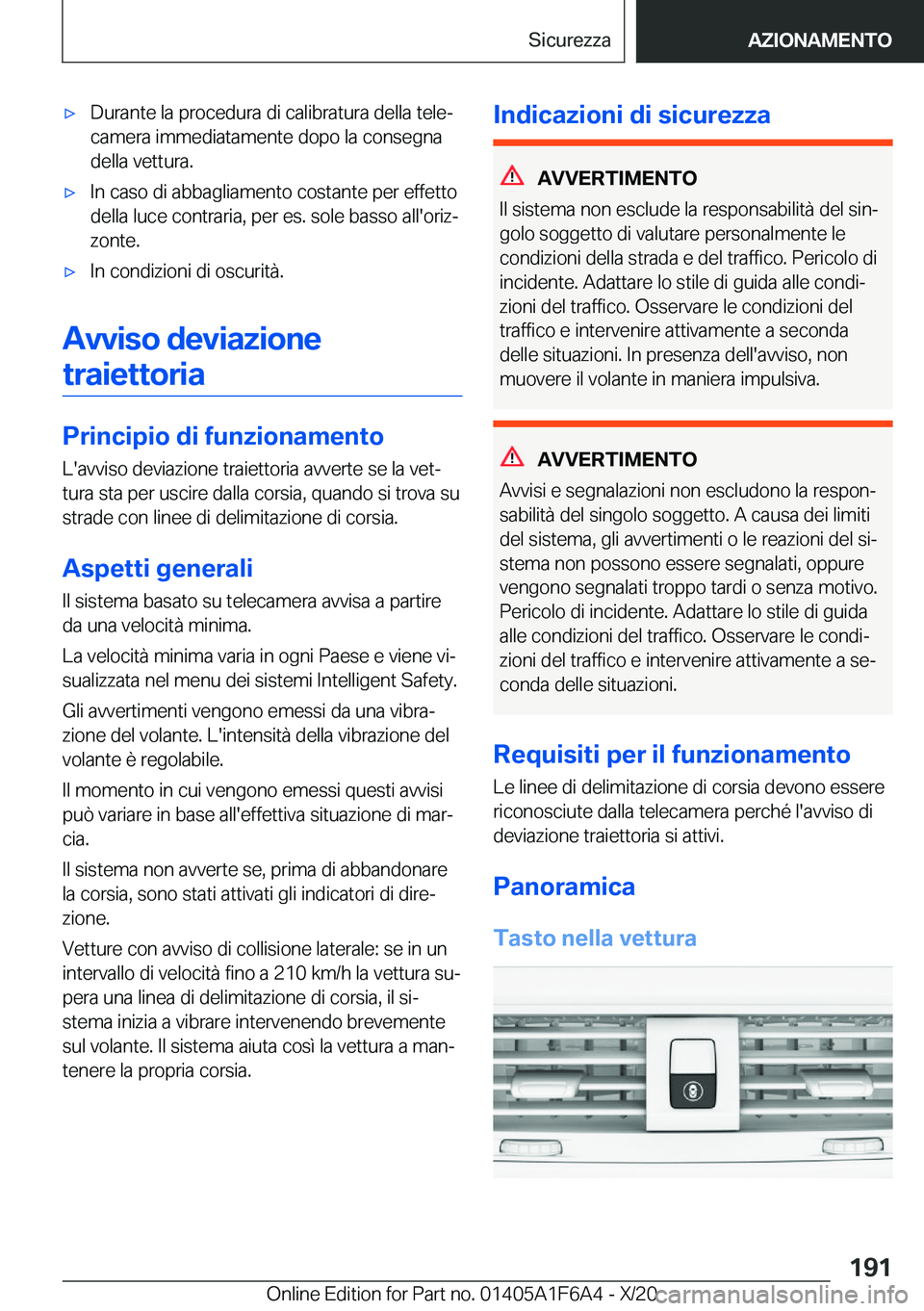 BMW X4 2021  Libretti Di Uso E manutenzione (in Italian) 'x�D�u�r�a�n�t�e��l�a��p�r�o�c�e�d�u�r�a��d�i��c�a�l�i�b�r�a�t�u�r�a��d�e�l�l�a��t�e�l�eª
�c�a�m�e�r�a��i�m�m�e�d�i�a�t�a�m�e�n�t�e��d�o�p�o��l�a��c�o�n�s�e�g�n�a
�d�e�l�l�a��v�e�t�t�