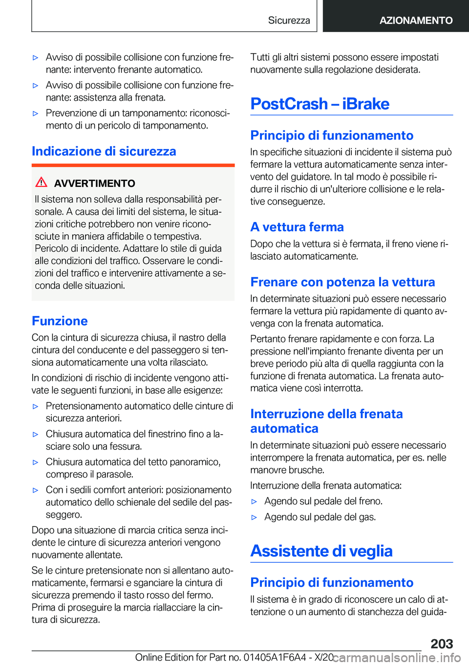 BMW X4 2021  Libretti Di Uso E manutenzione (in Italian) 'x�A�v�v�i�s�o��d�i��p�o�s�s�i�b�i�l�e��c�o�l�l�i�s�i�o�n�e��c�o�n��f�u�n�z�i�o�n�e��f�r�eª
�n�a�n�t�e�:��i�n�t�e�r�v�e�n�t�o��f�r�e�n�a�n�t�e��a�u�t�o�m�a�t�i�c�o�.'x�A�v�v�i�s�o�