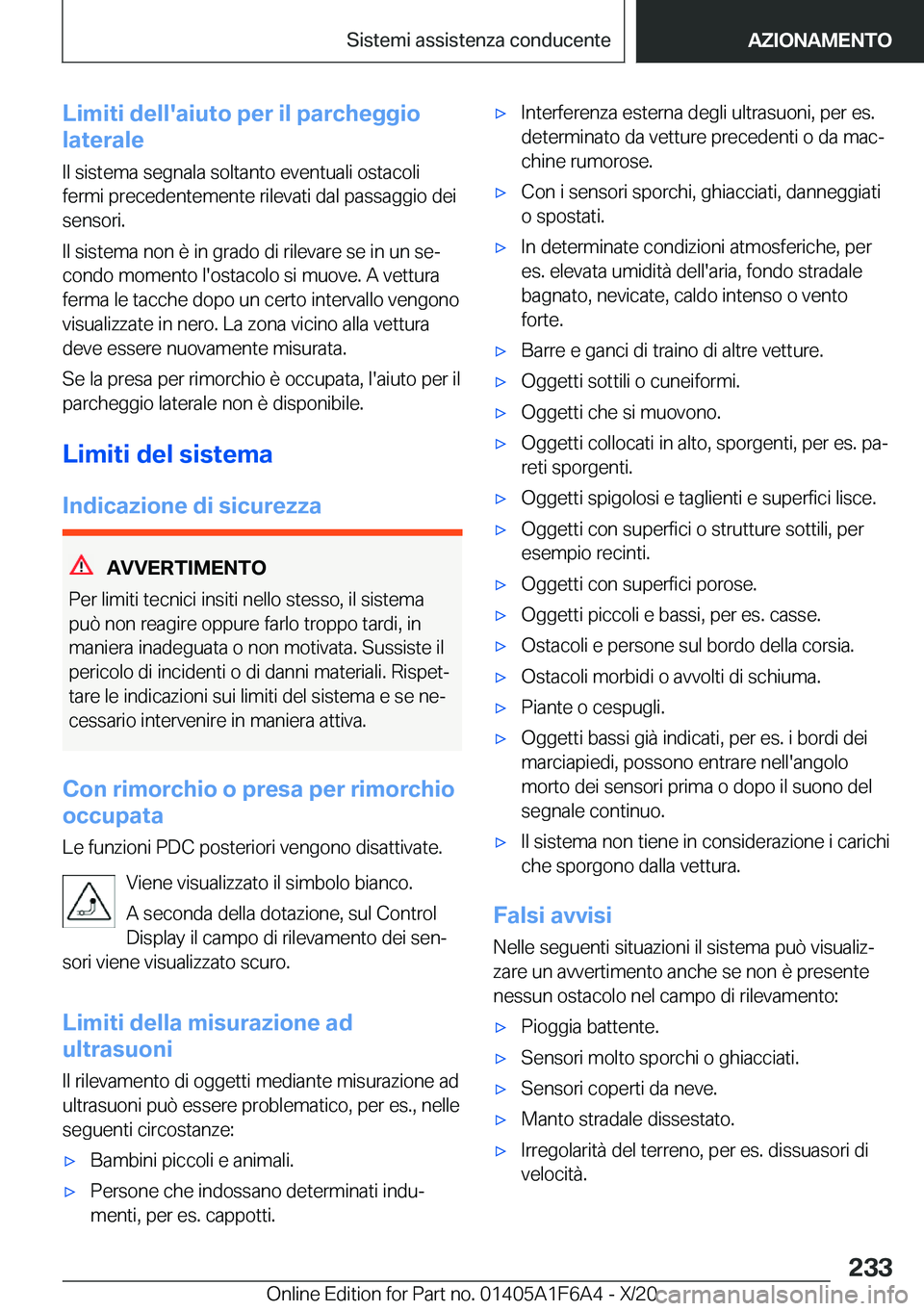 BMW X4 2021  Libretti Di Uso E manutenzione (in Italian) �L�i�m�i�t�i��d�e�l�l�'�a�i�u�t�o��p�e�r��i�l��p�a�r�c�h�e�g�g�i�o
�l�a�t�e�r�a�l�e
�I�l��s�i�s�t�e�m�a��s�e�g�n�a�l�a��s�o�l�t�a�n�t�o��e�v�e�n�t�u�a�l�i��o�s�t�a�c�o�l�i �f�e�r�m�i��p�