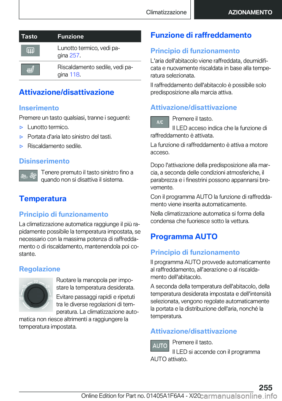 BMW X4 2021  Libretti Di Uso E manutenzione (in Italian) �T�a�s�t�o�F�u�n�z�i�o�n�e�L�u�n�o�t�t�o��t�e�r�m�i�c�o�,��v�e�d�i��p�aª
�g�i�n�a� �2�5�7�.�R�i�s�c�a�l�d�a�m�e�n�t�o��s�e�d�i�l�e�,��v�e�d�i��p�aª
�g�i�n�a� �1�1�8�.
�A�t�t�i�v�a�z�i�o�n�