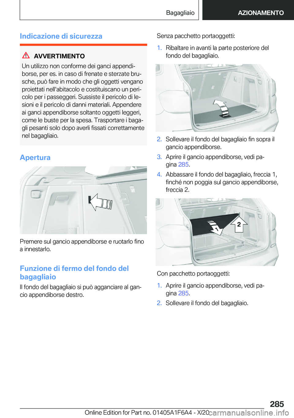 BMW X4 2021  Libretti Di Uso E manutenzione (in Italian) �I�n�d�i�c�a�z�i�o�n�e��d�i��s�i�c�u�r�e�z�z�a
�A�V�V�E�R�T�I�M�E�N�T�O
�U�n��u�t�i�l�i�z�z�o��n�o�n��c�o�n�f�o�r�m�e��d�e�i��g�a�n�c�i��a�p�p�e�n�d�iª
�b�o�r�s�e�,��p�e�r��e�s�.��i�n��c