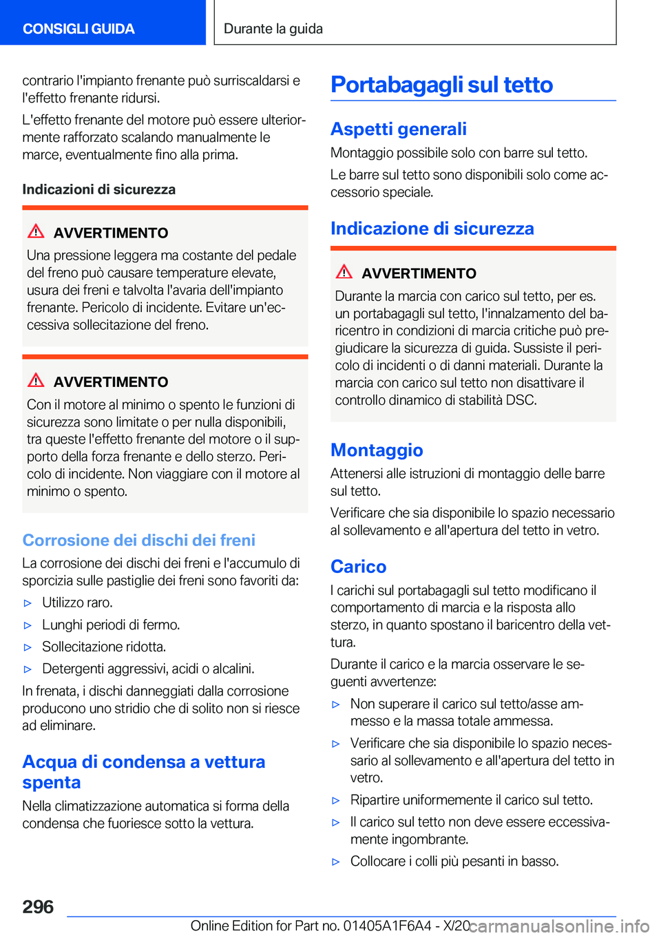 BMW X4 2021  Libretti Di Uso E manutenzione (in Italian) �c�o�n�t�r�a�r�i�o��l�'�i�m�p�i�a�n�t�o��f�r�e�n�a�n�t�e��p�u�