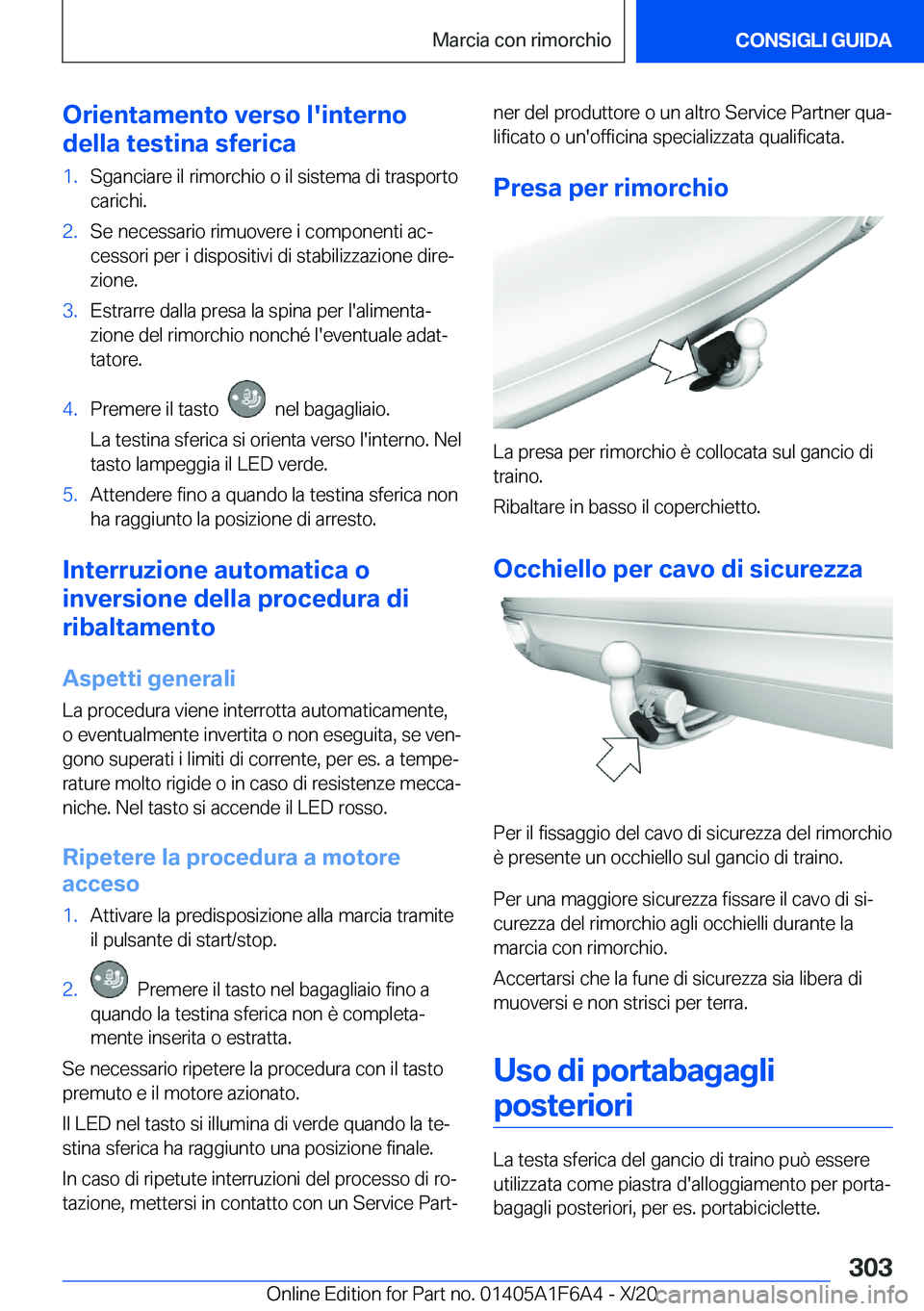 BMW X4 2021  Libretti Di Uso E manutenzione (in Italian) �O�r�i�e�n�t�a�m�e�n�t�o��v�e�r�s�o��l�'�i�n�t�e�r�n�o
�d�e�l�l�a��t�e�s�t�i�n�a��s�f�e�r�i�c�a�1�.�S�g�a�n�c�i�a�r�e��i�l��r�i�m�o�r�c�h�i�o��o��i�l��s�i�s�t�e�m�a��d�i��t�r�a�s�p�o�r�