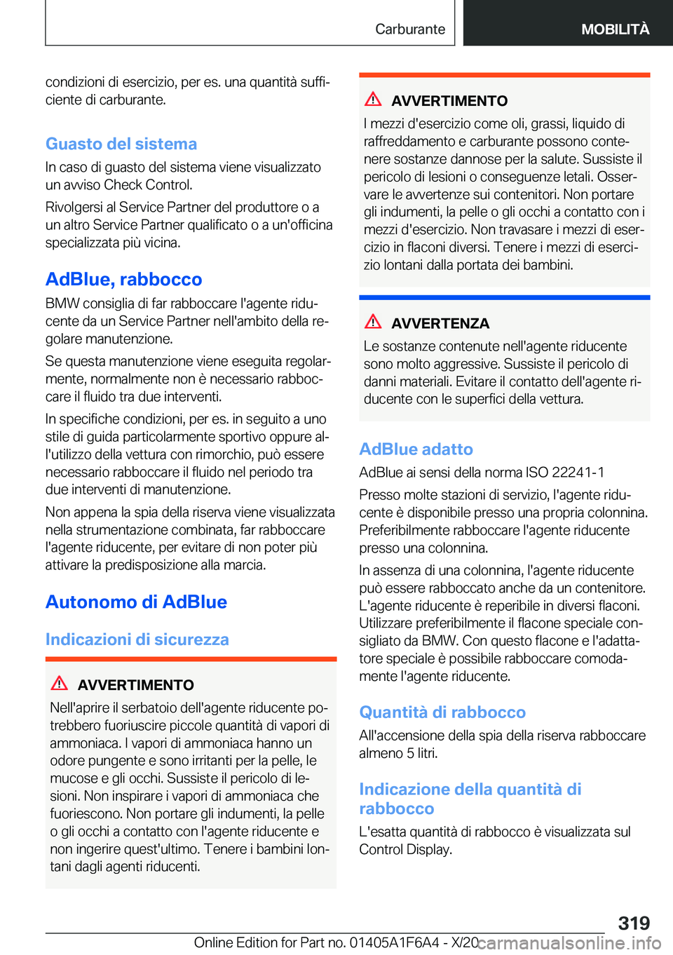 BMW X4 2021  Libretti Di Uso E manutenzione (in Italian) �c�o�n�d�i�z�i�o�n�i��d�i��e�s�e�r�c�i�z�i�o�,��p�e�r��e�s�.��u�n�a��q�u�a�n�t�i�t�