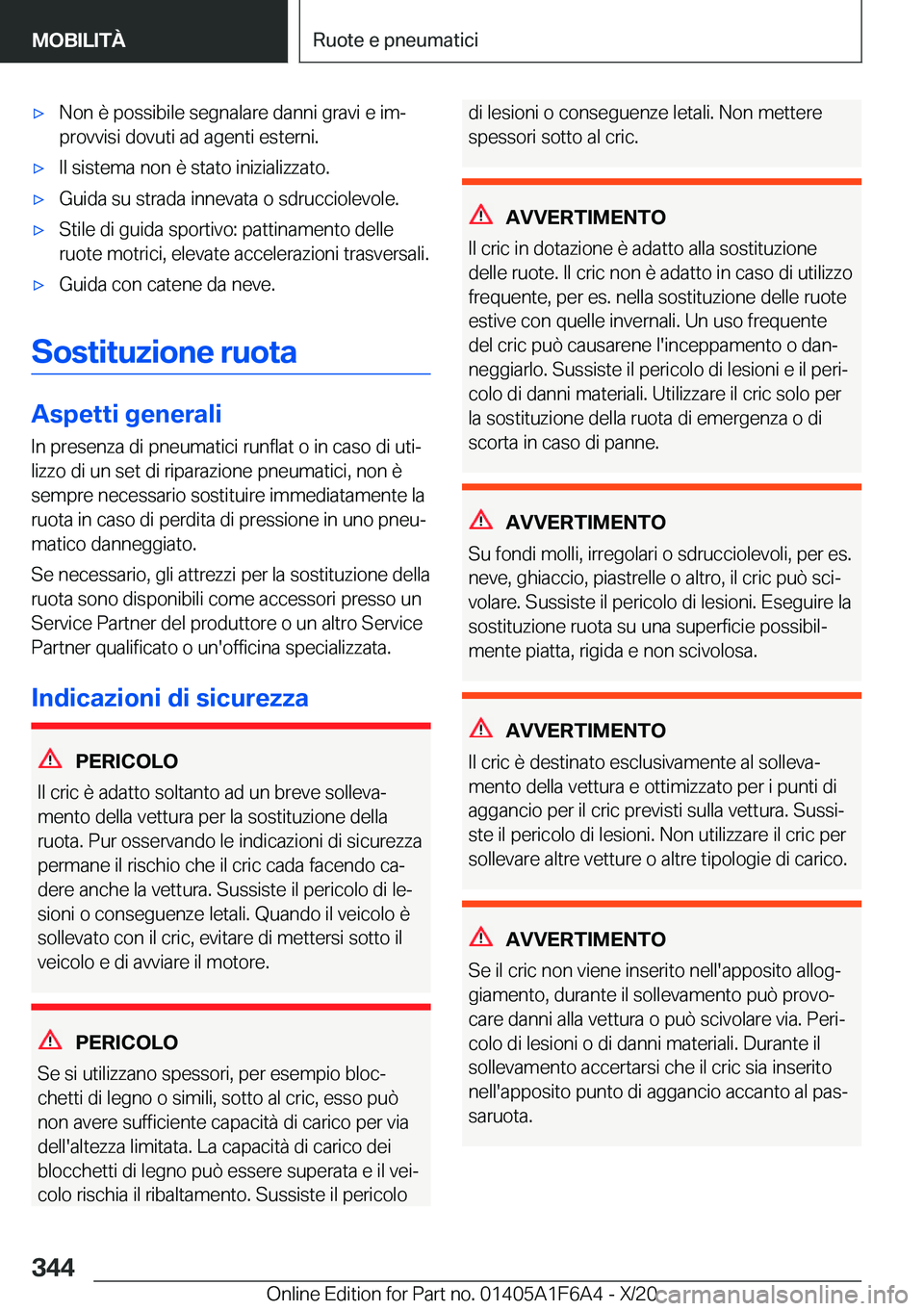 BMW X4 2021  Libretti Di Uso E manutenzione (in Italian) 'x�N�o�n��è��p�o�s�s�i�b�i�l�e��s�e�g�n�a�l�a�r�e��d�a�n�n�i��g�r�a�v�i��e��i�mª
�p�r�o�v�v�i�s�i��d�o�v�u�t�i��a�d��a�g�e�n�t�i��e�s�t�e�r�n�i�.'x�I�l��s�i�s�t�e�m�a��n�o�n��
