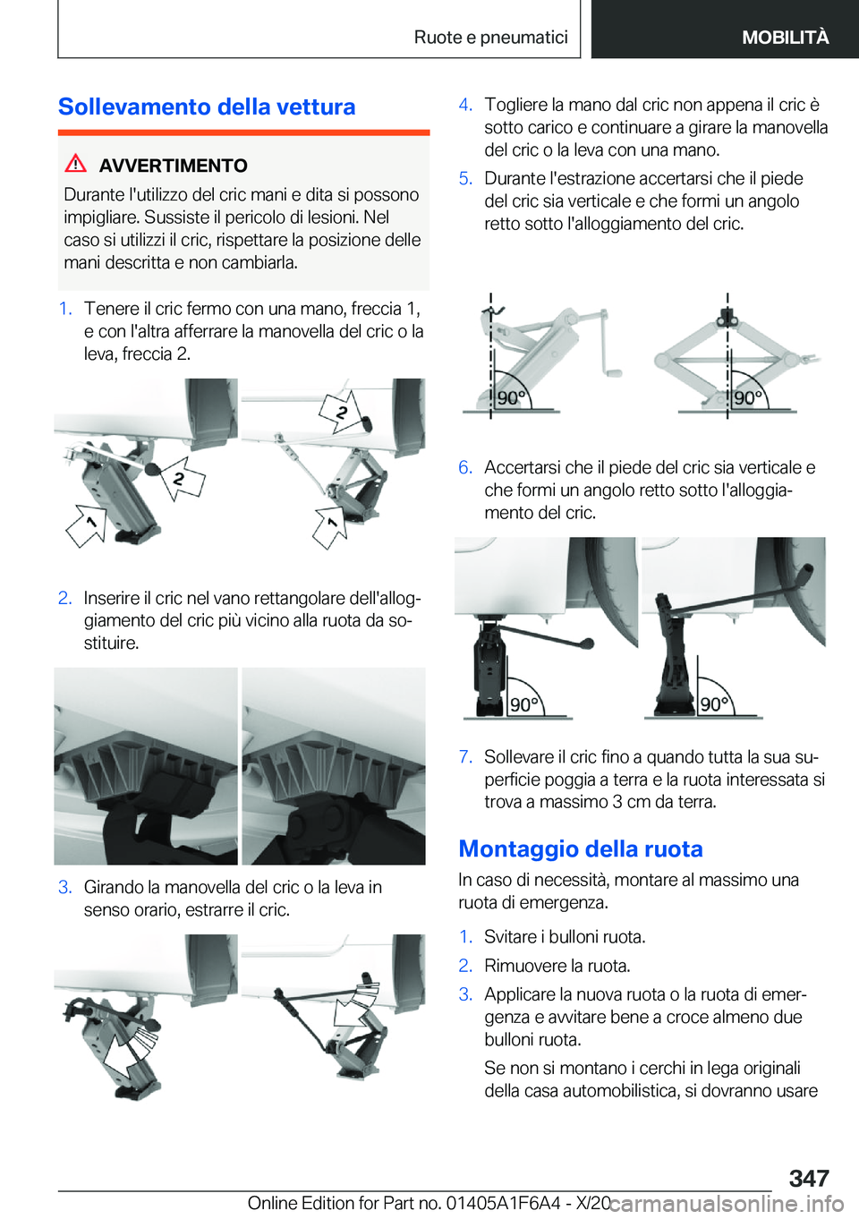 BMW X4 2021  Libretti Di Uso E manutenzione (in Italian) �S�o�l�l�e�v�a�m�e�n�t�o��d�e�l�l�a��v�e�t�t�u�r�a
�A�V�V�E�R�T�I�M�E�N�T�O
�D�u�r�a�n�t�e��l�'�u�t�i�l�i�z�z�o��d�e�l��c�r�i�c��m�a�n�i��e��d�i�t�a��s�i��p�o�s�s�o�n�o �i�m�p�i�g�l�i�a�