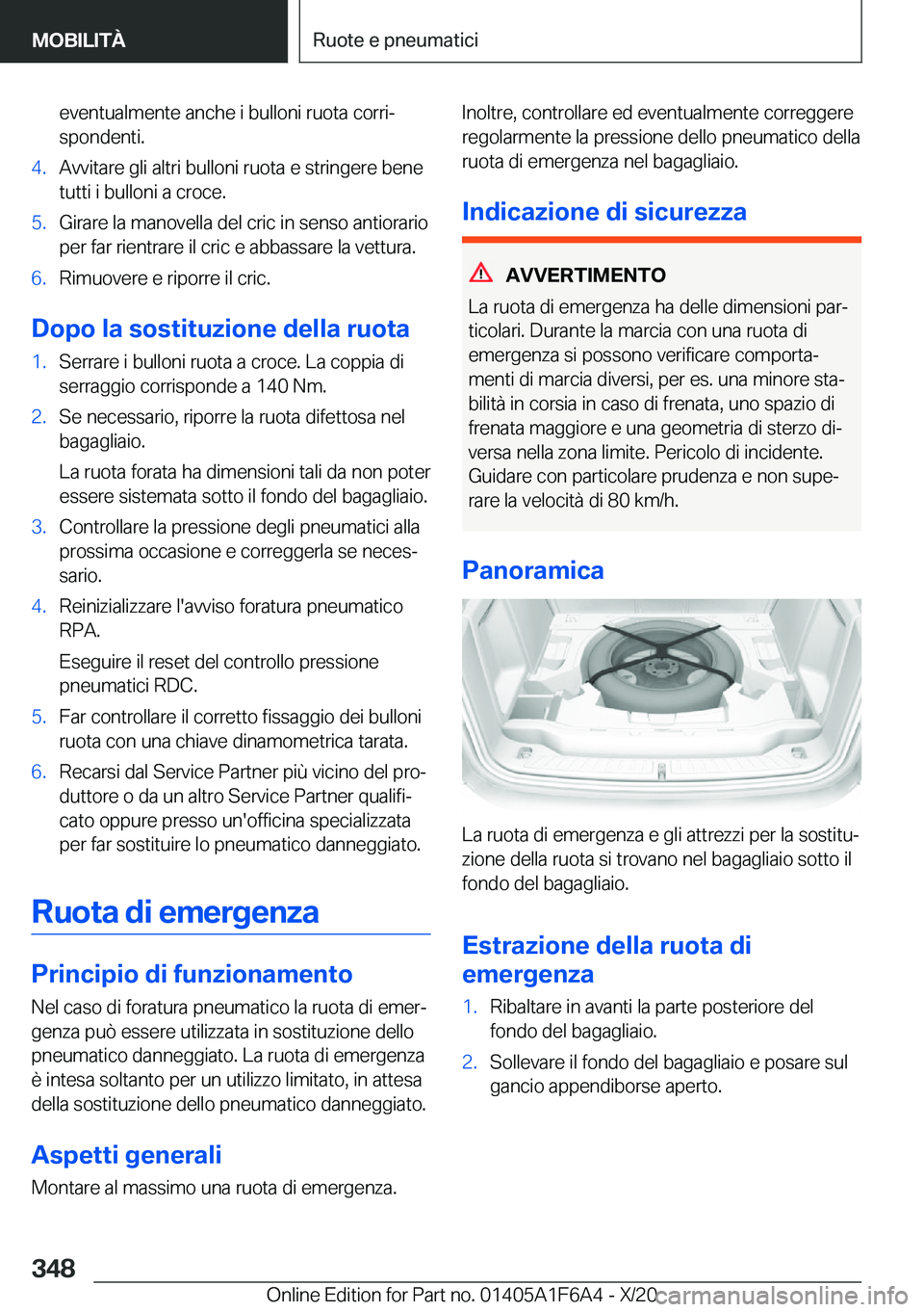BMW X4 2021  Libretti Di Uso E manutenzione (in Italian) �e�v�e�n�t�u�a�l�m�e�n�t�e��a�n�c�h�e��i��b�u�l�l�o�n�i��r�u�o�t�a��c�o�r�r�iª
�s�p�o�n�d�e�n�t�i�.�4�.�A�v�v�i�t�a�r�e��g�l�i��a�l�t�r�i��b�u�l�l�o�n�i��r�u�o�t�a��e��s�t�r�i�n�g�e�r�e�