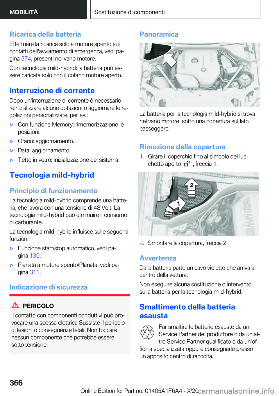 BMW X4 2021  Libretti Di Uso E manutenzione (in Italian) �R�i�c�a�r�i�c�a��d�e�l�l�a��b�a�t�t�e�r�i�a�E�f�f�e�t�t�u�a�r�e��l�a��r�i�c�a�r�i�c�a��s�o�l�o��a��m�o�t�o�r�e��s�p�e�n�t�o��s�u�i�c�o�n�t�a�t�t�i��d�e�l�l�'�a�v�v�i�a�m�e�n�t�o��d�i�