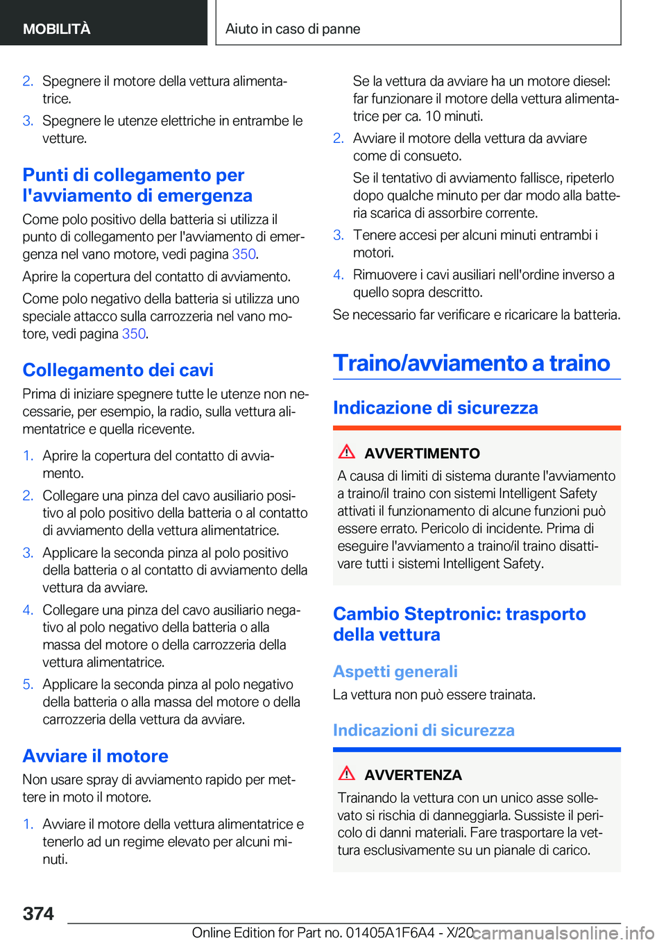 BMW X4 2021  Libretti Di Uso E manutenzione (in Italian) �2�.�S�p�e�g�n�e�r�e��i�l��m�o�t�o�r�e��d�e�l�l�a��v�e�t�t�u�r�a��a�l�i�m�e�n�t�aª�t�r�i�c�e�.�3�.�S�p�e�g�n�e�r�e��l�e��u�t�e�n�z�e��e�l�e�t�t�r�i�c�h�e��i�n��e�n�t�r�a�m�b�e��l�e
�v�e�t