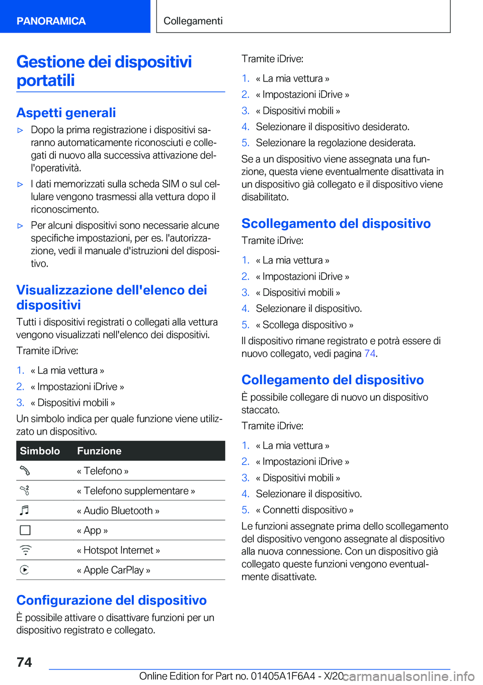 BMW X4 2021  Libretti Di Uso E manutenzione (in Italian) �G�e�s�t�i�o�n�e��d�e�i��d�i�s�p�o�s�i�t�i�v�i�p�o�r�t�a�t�i�l�i
�A�s�p�e�t�t�i��g�e�n�e�r�a�l�i
'x�D�o�p�o��l�a��p�r�i�m�a��r�e�g�i�s�t�r�a�z�i�o�n�e��i��d�i�s�p�o�s�i�t�i�v�i��s�aª
�r