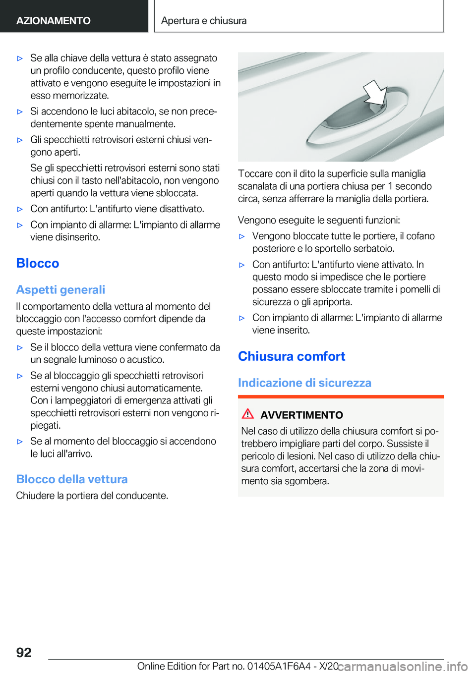 BMW X4 2021  Libretti Di Uso E manutenzione (in Italian) 'x�S�e��a�l�l�a��c�h�i�a�v�e��d�e�l�l�a��v�e�t�t�u�r�a��è��s�t�a�t�o��a�s�s�e�g�n�a�t�o�u�n��p�r�o�f�i�l�o��c�o�n�d�u�c�e�n�t�e�,��q�u�e�s�t�o��p�r�o�f�i�l�o��v�i�e�n�e�a�t�t�i�v�a�t�