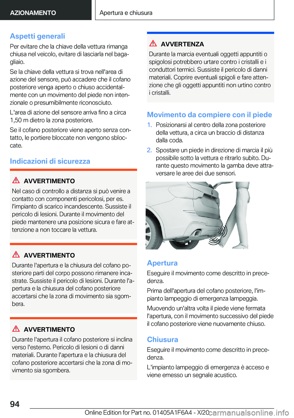 BMW X4 2021  Libretti Di Uso E manutenzione (in Italian) �A�s�p�e�t�t�i��g�e�n�e�r�a�l�i
�P�e�r��e�v�i�t�a�r�e��c�h�e��l�a��c�h�i�a�v�e��d�e�l�l�a��v�e�t�t�u�r�a��r�i�m�a�n�g�a
�c�h�i�u�s�a��n�e�l��v�e�i�c�o�l�o�,��e�v�i�t�a�r�e��d�i��l�a�s�c�i