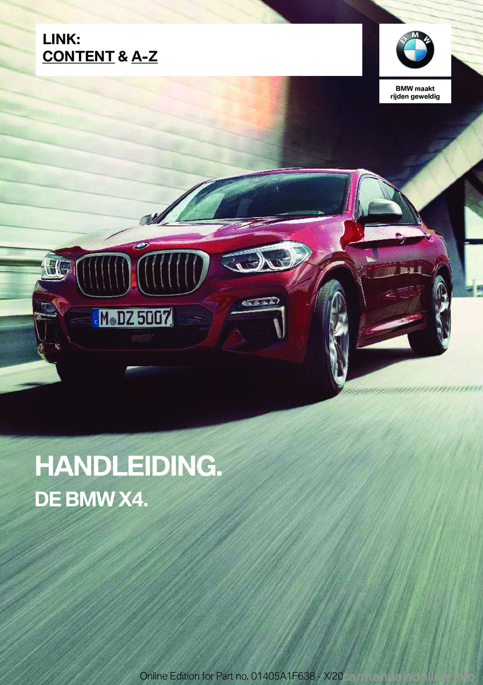 BMW X4 2021  Instructieboekjes (in Dutch) �B�M�W��m�a�a�k�t
�r�i�j�d�e�n��g�e�w�e�l�d�i�g
�H�A�N�D�L�E�I�D�I�N�G�.
�D�E��B�M�W��X�4�.�L�I�N�K�:
�C�O�N�T�E�N�T��&��A�-�Z�O�n�l�i�n�e��E�d�i�t�i�o�n��f�o�r��P�a�r�t��n�o�.��0�1�4�0�5�A