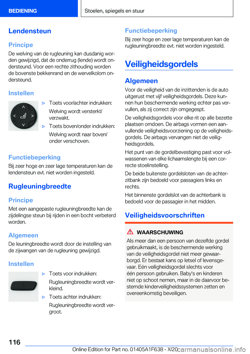 BMW X4 2021  Instructieboekjes (in Dutch) �L�e�n�d�e�n�s�t�e�u�n
�P�r�i�n�c�i�p�e �D�e��w�e�l�v�i�n�g��v�a�n��d�e��r�u�g�l�e�u�n�i�n�g��k�a�n��d�u�s�d�a�n�i�g��w�o�rj�d�e�n��g�e�w�i�j�z�i�g�d�,��d�a�t��d�e��o�n�d�e�r�r�u�g��(�l�e