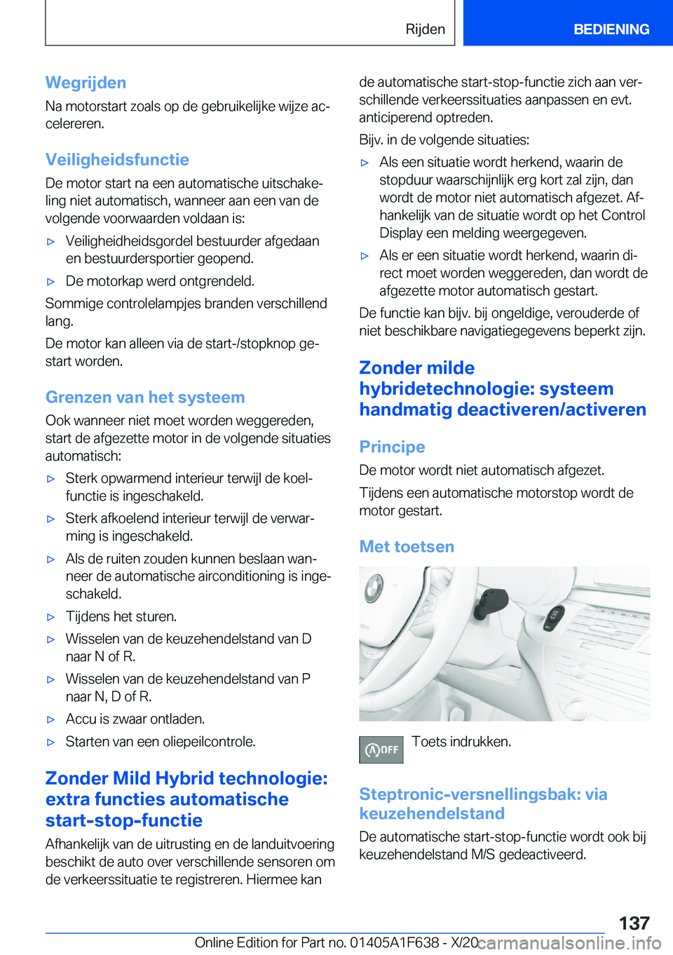 BMW X4 2021  Instructieboekjes (in Dutch) �W�e�g�r�i�j�d�e�n
�N�a��m�o�t�o�r�s�t�a�r�t��z�o�a�l�s��o�p��d�e��g�e�b�r�u�i�k�e�l�i�j�k�e��w�i�j�z�e��a�cj
�c�e�l�e�r�e�r�e�n�.
�V�e�i�l�i�g�h�e�i�d�s�f�u�n�c�t�i�e�D�e��m�o�t�o�r��s�t�a�