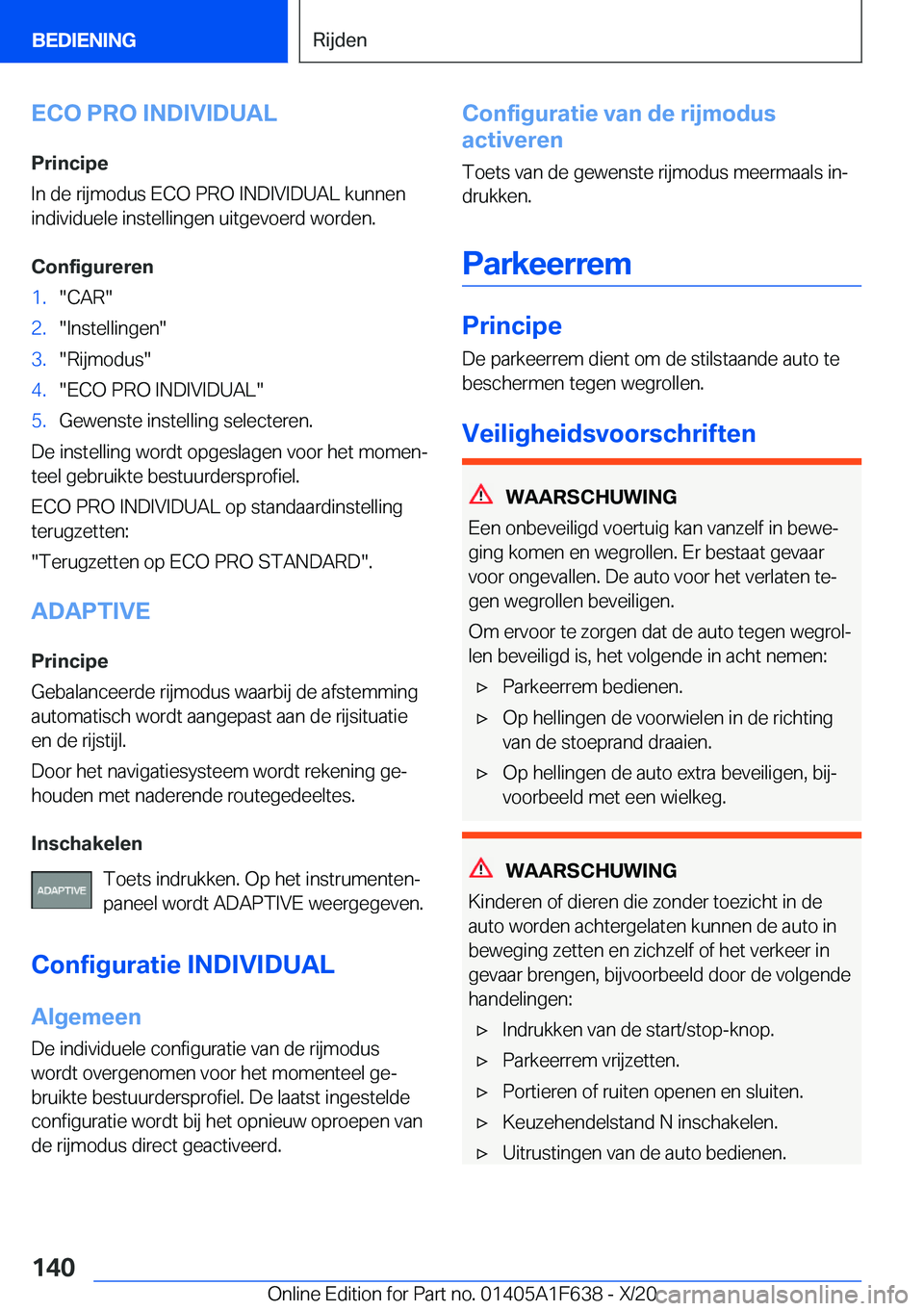 BMW X4 2021  Instructieboekjes (in Dutch) �E�C�O��P�R�O��I�N�D�I�V�I�D�U�A�L
�P�r�i�n�c�i�p�e
�I�n��d�e��r�i�j�m�o�d�u�s��E�C�O��P�R�O��I�N�D�I�V�I�D�U�A�L��k�u�n�n�e�n
�i�n�d�i�v�i�d�u�e�l�e��i�n�s�t�e�l�l�i�n�g�e�n��u�i�t�g�e�v�o�