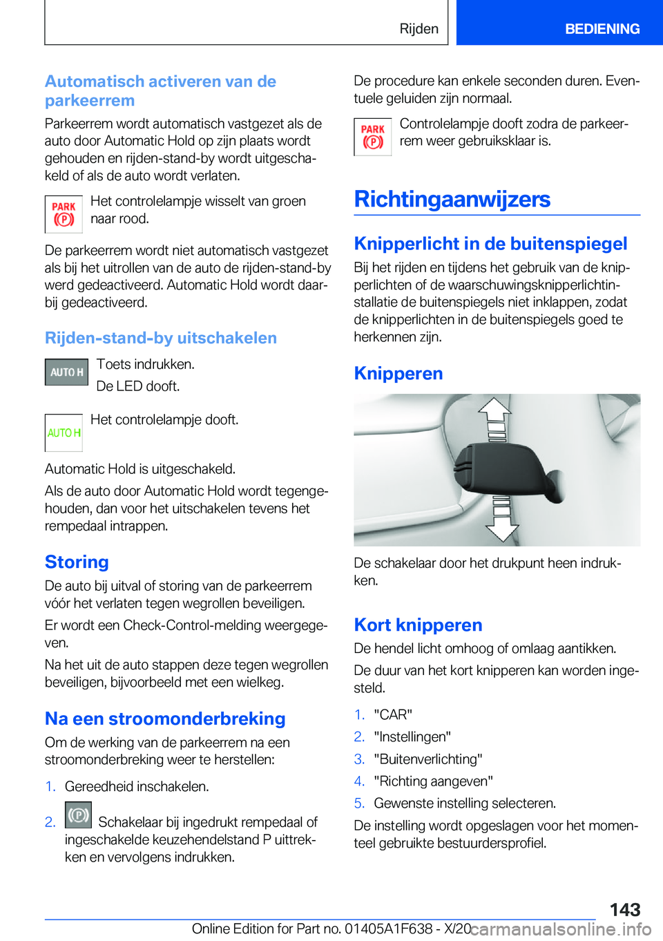 BMW X4 2021  Instructieboekjes (in Dutch) �A�u�t�o�m�a�t�i�s�c�h��a�c�t�i�v�e�r�e�n��v�a�n��d�e
�p�a�r�k�e�e�r�r�e�m
�P�a�r�k�e�e�r�r�e�m��w�o�r�d�t��a�u�t�o�m�a�t�i�s�c�h��v�a�s�t�g�e�z�e�t��a�l�s��d�e�a�u�t�o��d�o�o�r��A�u�t�o�m�a