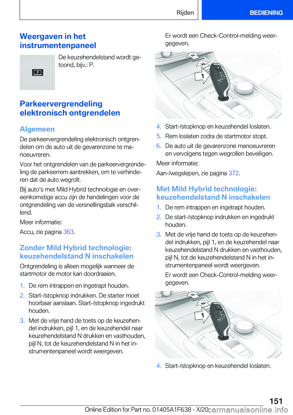 BMW X4 2021  Instructieboekjes (in Dutch) �W�e�e�r�g�a�v�e�n��i�n��h�e�t
�i�n�s�t�r�u�m�e�n�t�e�n�p�a�n�e�e�l
�D�e��k�e�u�z�e�h�e�n�d�e�l�s�t�a�n�d��w�o�r�d�t��g�ej
�t�o�o�n�d�,��b�i�j�v�.�:��P�.
�P�a�r�k�e�e�r�v�e�r�g�r�e�n�d�e�l�i�n
