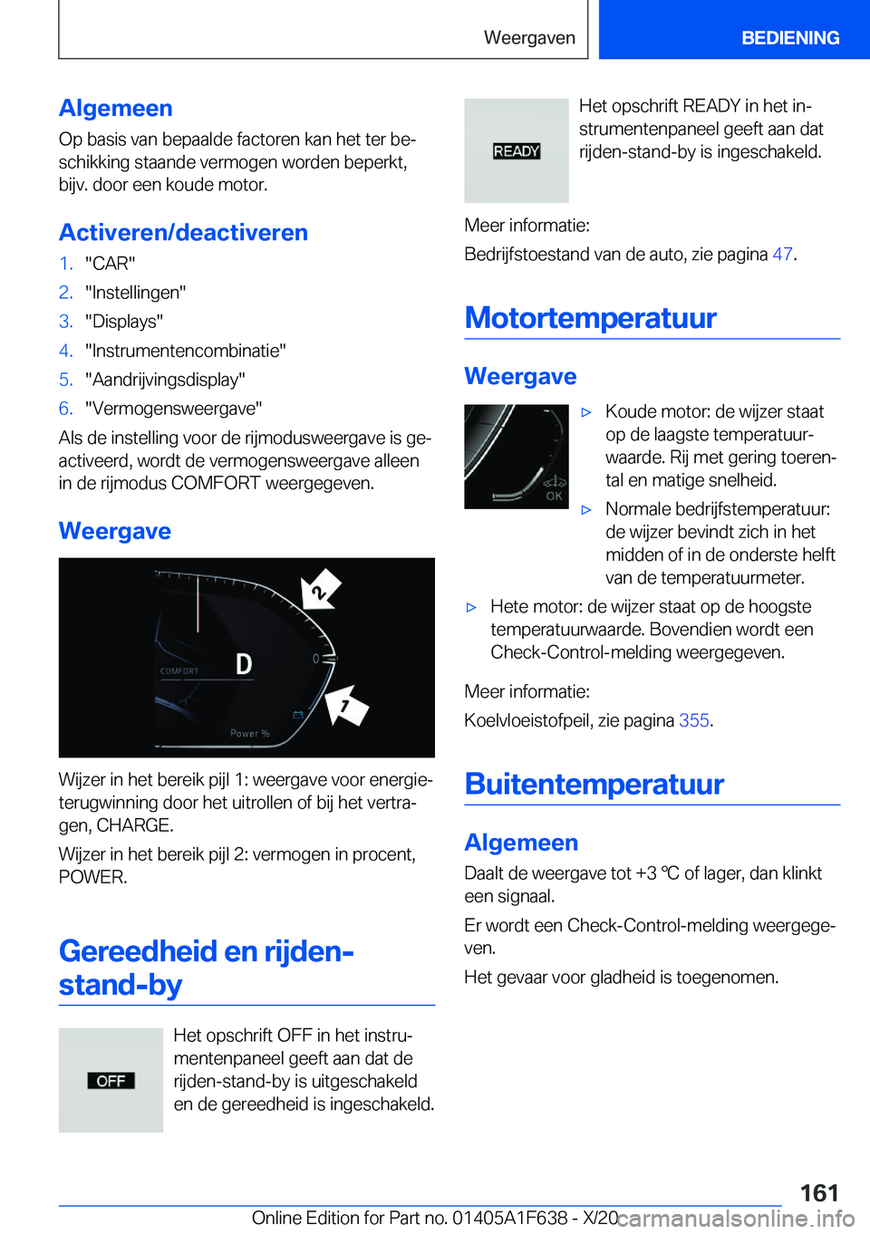 BMW X4 2021  Instructieboekjes (in Dutch) �A�l�g�e�m�e�e�n
�O�p��b�a�s�i�s��v�a�n��b�e�p�a�a�l�d�e��f�a�c�t�o�r�e�n��k�a�n��h�e�t��t�e�r��b�ej
�s�c�h�i�k�k�i�n�g��s�t�a�a�n�d�e��v�e�r�m�o�g�e�n��w�o�r�d�e�n��b�e�p�e�r�k�t�,
�b�i�