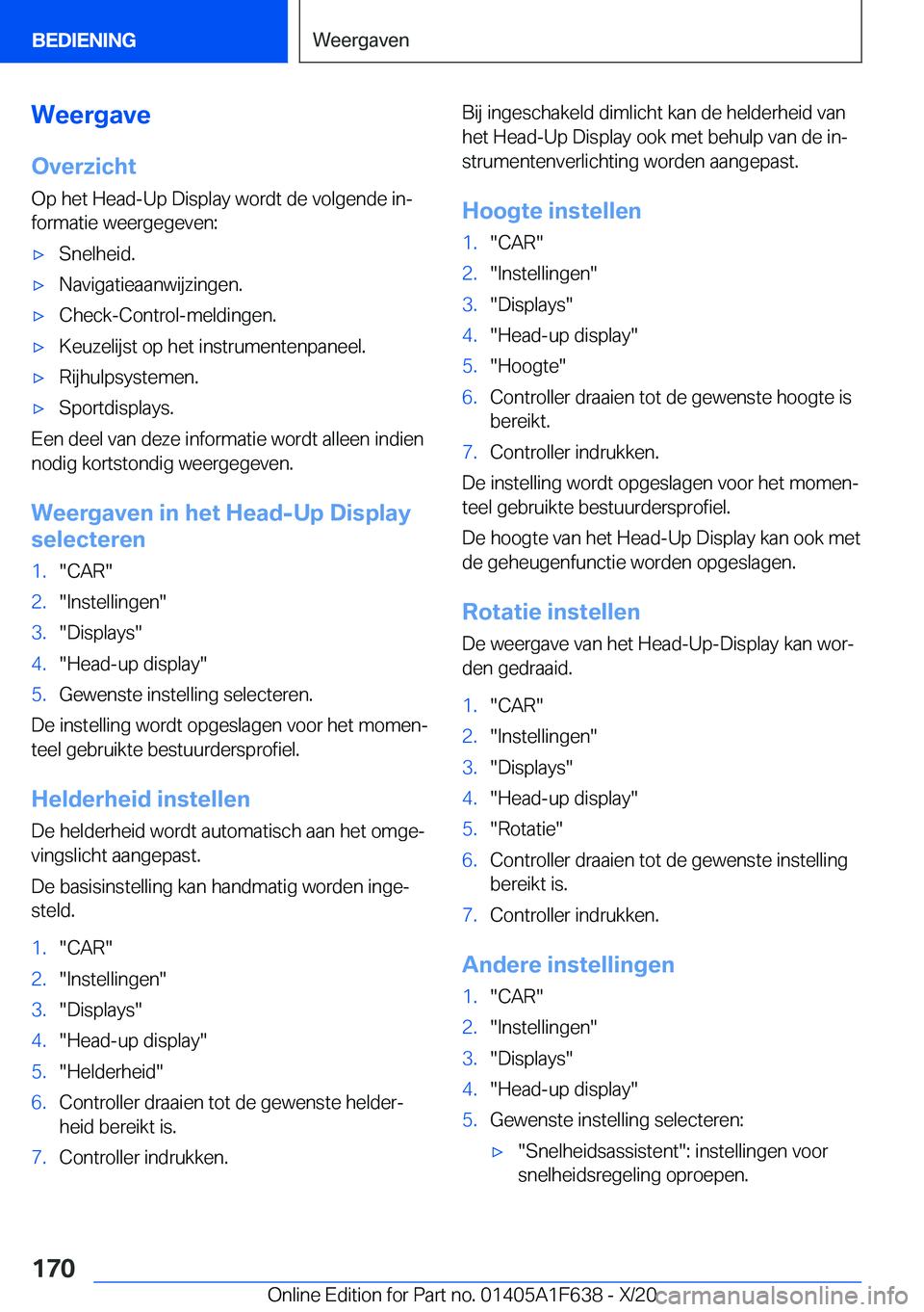 BMW X4 2021  Instructieboekjes (in Dutch) �W�e�e�r�g�a�v�e�O�v�e�r�z�i�c�h�t
�O�p��h�e�t��H�e�a�d�-�U�p��D�i�s�p�l�a�y��w�o�r�d�t��d�e��v�o�l�g�e�n�d�e��i�nj
�f�o�r�m�a�t�i�e��w�e�e�r�g�e�g�e�v�e�n�:'x�S�n�e�l�h�e�i�d�.'x�N�a