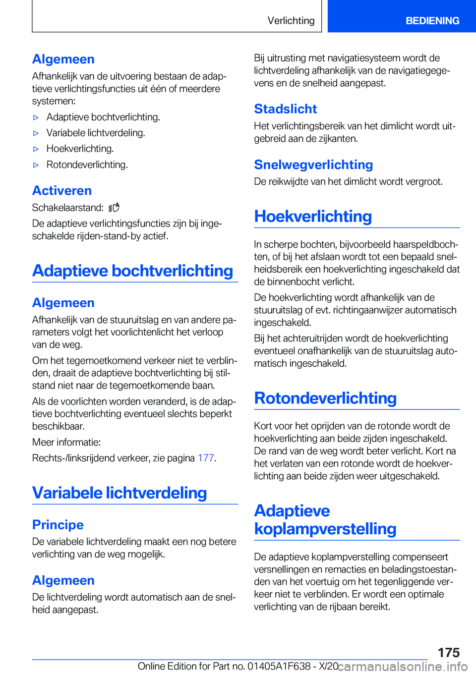 BMW X4 2021  Instructieboekjes (in Dutch) �A�l�g�e�m�e�e�n
�A�f�h�a�n�k�e�l�i�j�k��v�a�n��d�e��u�i�t�v�o�e�r�i�n�g��b�e�s�t�a�a�n��d�e��a�d�a�pj �t�i�e�v�e��v�e�r�l�i�c�h�t�i�n�g�s�f�u�n�c�t�i�e�s��u�i�t��é�é�n��o�f��m�e�e�r�d�e