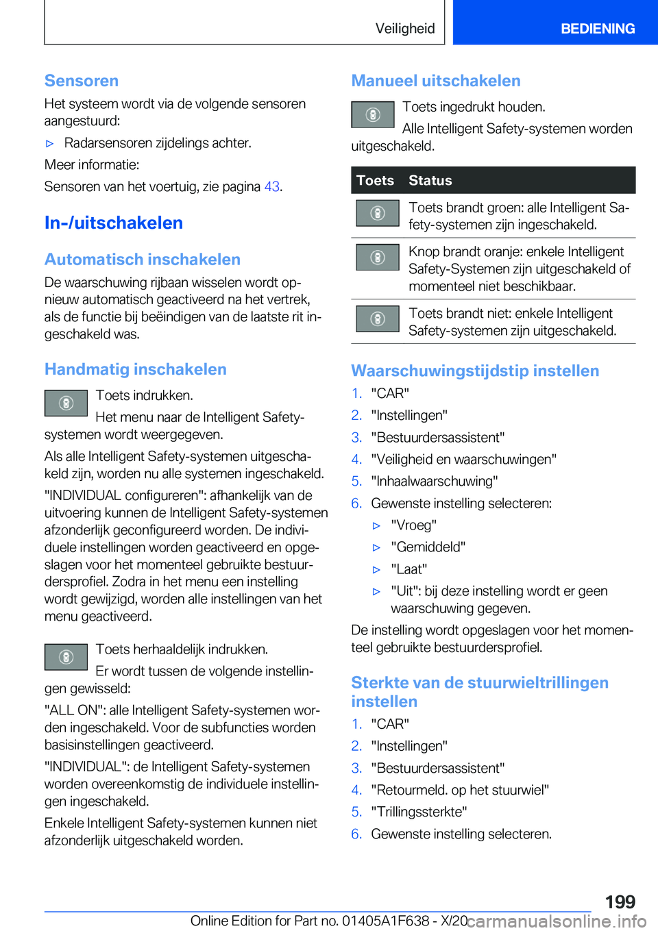 BMW X4 2021  Instructieboekjes (in Dutch) �S�e�n�s�o�r�e�n
�H�e�t��s�y�s�t�e�e�m��w�o�r�d�t��v�i�a��d�e��v�o�l�g�e�n�d�e��s�e�n�s�o�r�e�n
�a�a�n�g�e�s�t�u�u�r�d�:'x�R�a�d�a�r�s�e�n�s�o�r�e�n��z�i�j�d�e�l�i�n�g�s��a�c�h�t�e�r�.
�M�